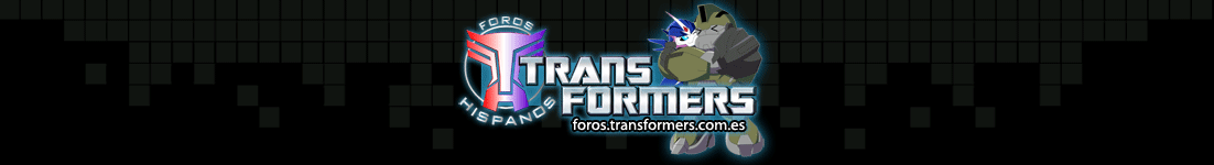 Foros TransFormers Hispanos